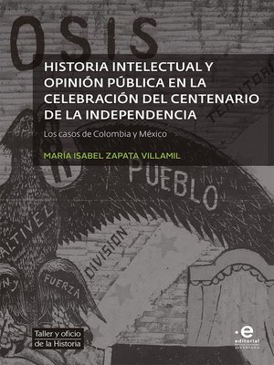 cover image of Historia intelectual y opinión pública en la celebración del bicentenario de la independencia